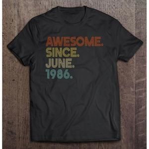 Awesome Since June 1986  37Th Birthday